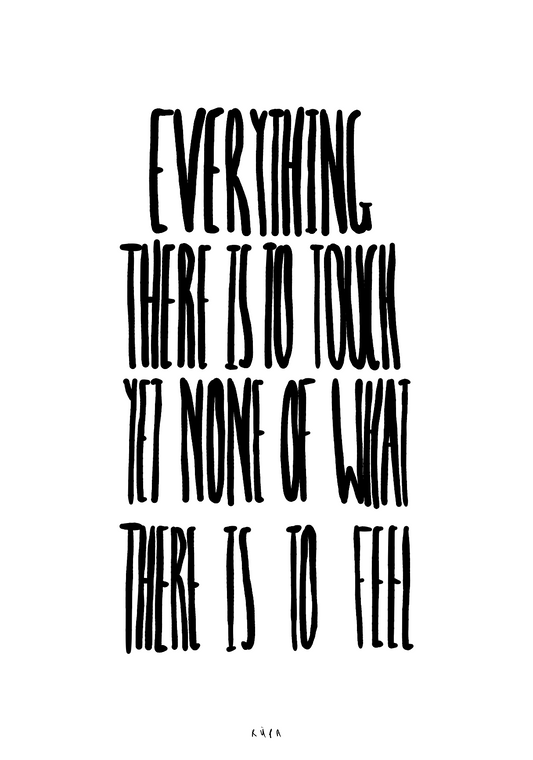 Everything there is to touch